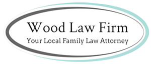 Wood Law Firm Your Local Family Law Attorney